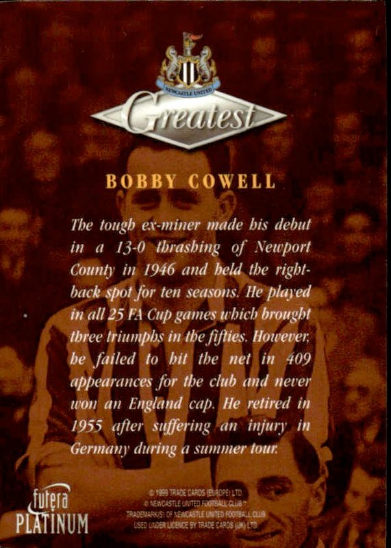1999 Futera Platinum Newcastle United Greatest Bobby Cowell 22 CARAT GOLD EDGES /250