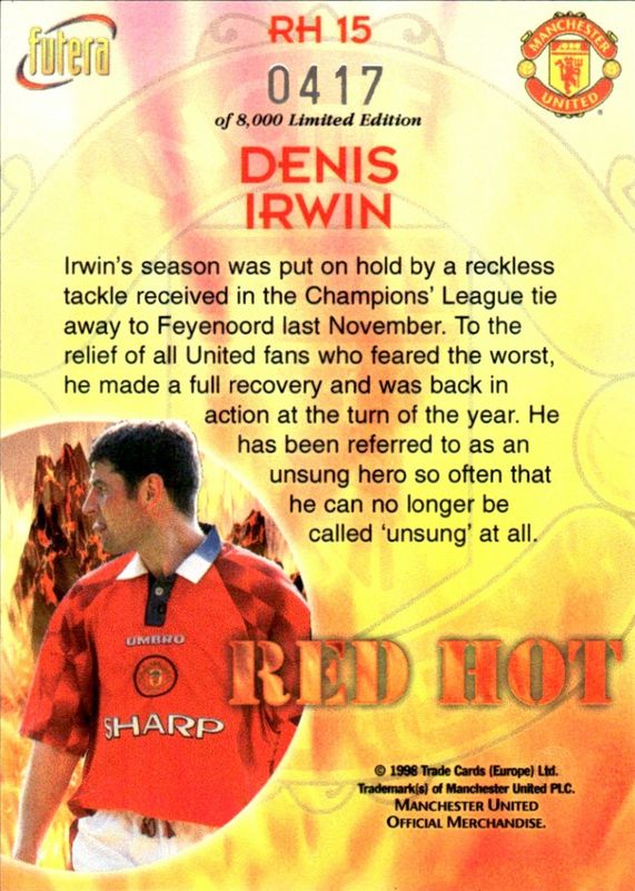 Denis Irwin Red Hot 98 RH15 #417/8000