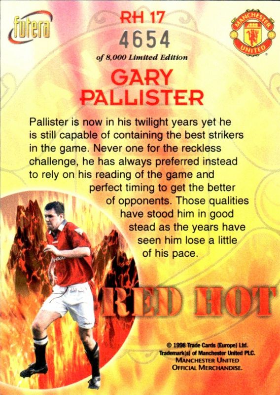 Gary Pallister Red Hot 98 RH17 #4654/8000