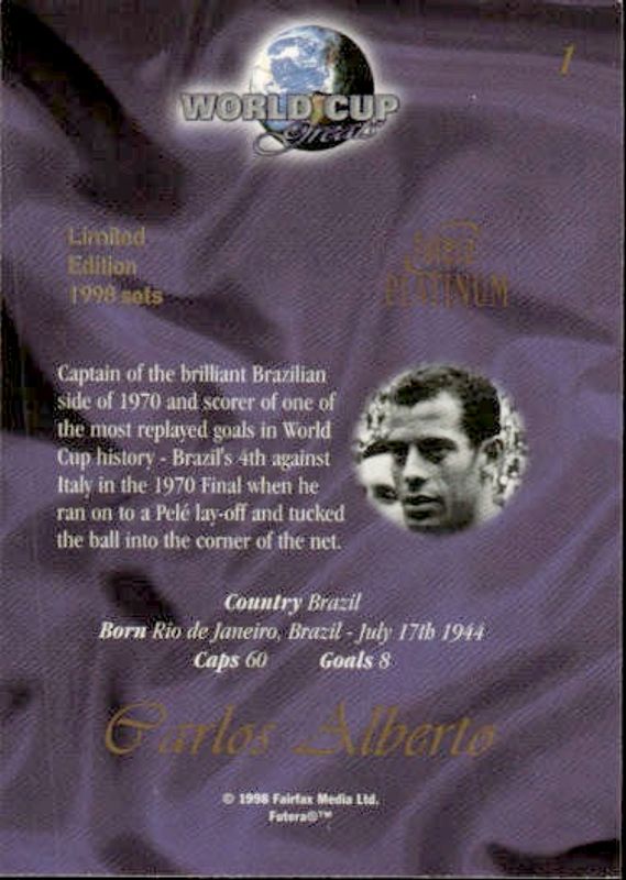1998 Futera Platinum World Cup Greats Promo Carlos Alberto #1 