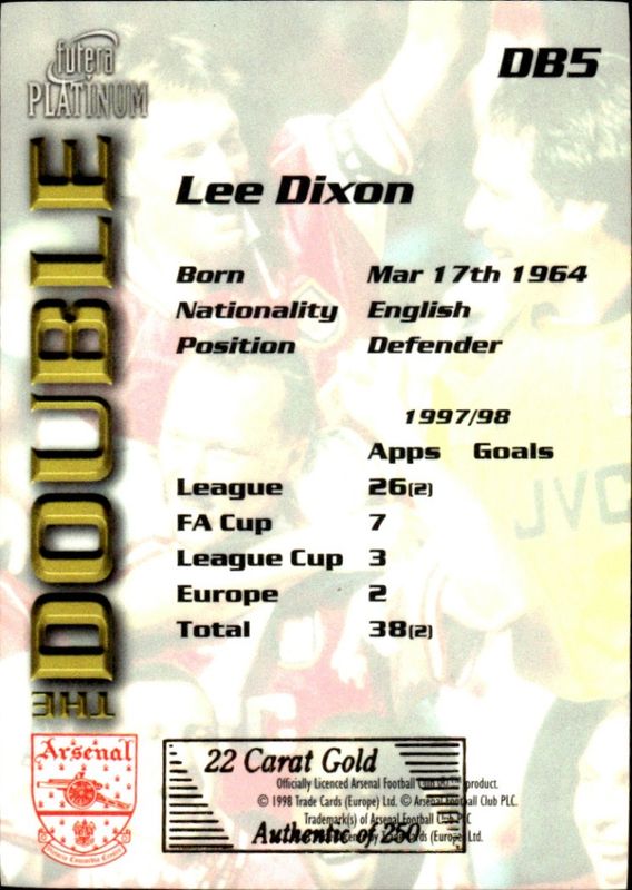 1998 Futera Platinum Arsenal The Double /250 22 carat gold edges Lee Dixon #DB5