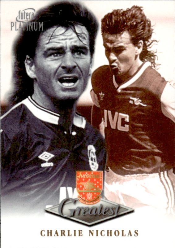 1999 Futera Platinum Arsenal Greatest Charlie Nicholas