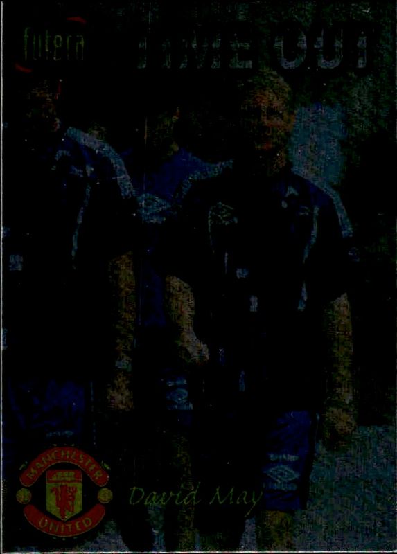 1998 Futera Manchester United Time Out Chrome Foil David May #32 PLAYERS EDITION /500