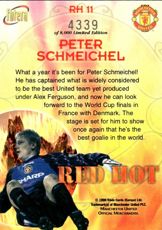 Peter Schmeichel  Red Hot 98 RH11 #4339/8000