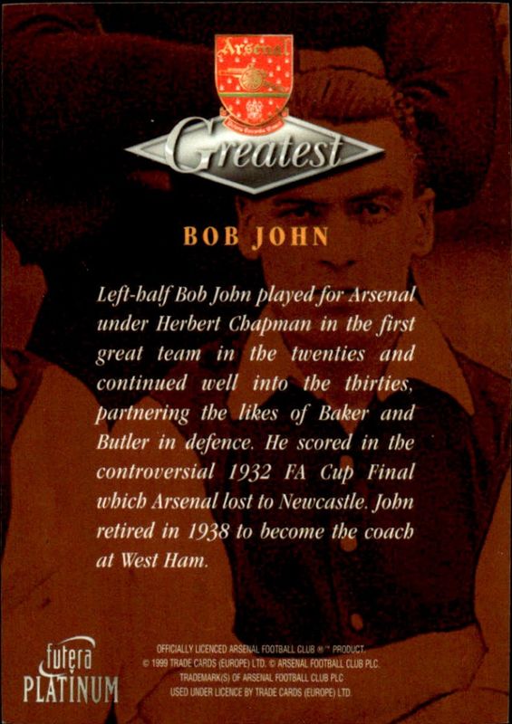 1999 Futera Platinum Arsenal Greatest BOB JOHN  22 CARAT GOLD GILDED EDGES